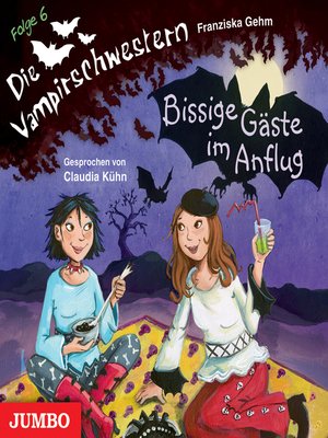 cover image of Die Vampirschwestern. Bissige Gäste im Anflug